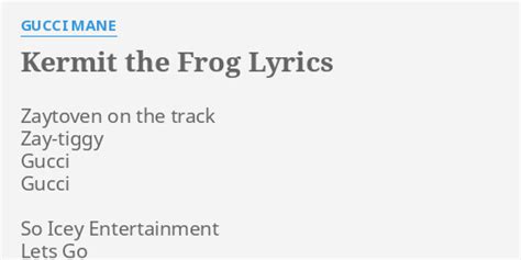 Gucci Mane – Kermit The Frog Lyrics 